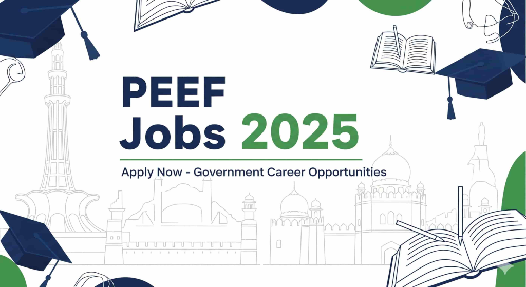 The Punjab Educational Endowment Fund PEEF jobs 2025